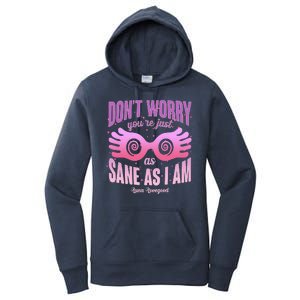 Don't Worry You're Just As Sane As I Am Luna Lovegood Women's Pullover Hoodie