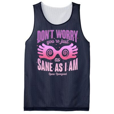 Don't Worry You're Just As Sane As I Am Luna Lovegood Mesh Reversible Basketball Jersey Tank