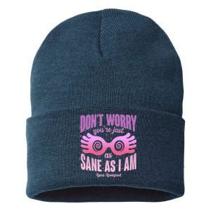 Don't Worry You're Just As Sane As I Am Luna Lovegood Sustainable Knit Beanie