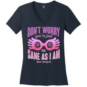 Don't Worry You're Just As Sane As I Am Luna Lovegood Women's V-Neck T-Shirt