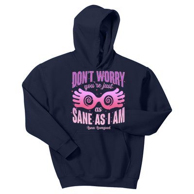 Don't Worry You're Just As Sane As I Am Luna Lovegood Kids Hoodie