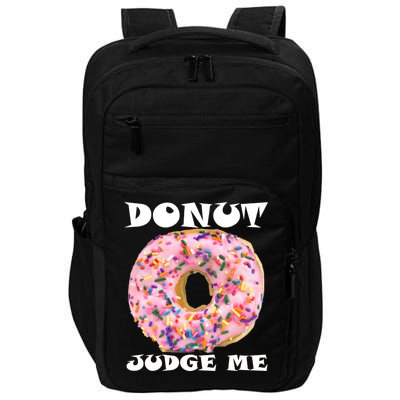 Donut Judge Me Impact Tech Backpack