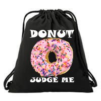 Donut Judge Me Drawstring Bag