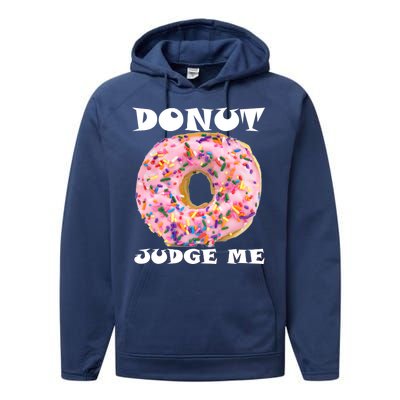 Donut Judge Me Performance Fleece Hoodie