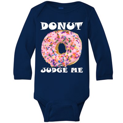 Donut Judge Me Baby Long Sleeve Bodysuit