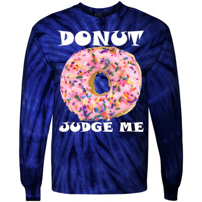 Donut Judge Me Tie-Dye Long Sleeve Shirt