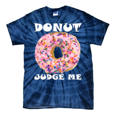 Donut Judge Me Tie-Dye T-Shirt