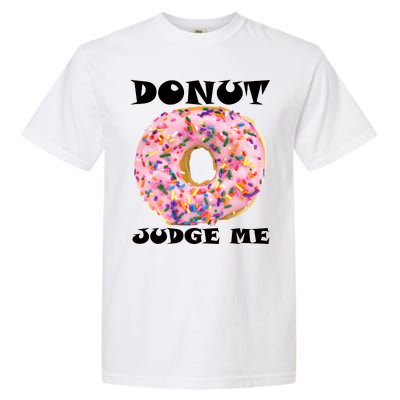 Donut Judge Me Garment-Dyed Heavyweight T-Shirt