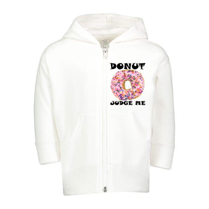 Donut Judge Me Toddler Zip Fleece Hoodie