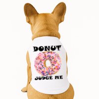 Donut Judge Me Doggie Tank