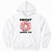 Donut Judge Me Hoodie