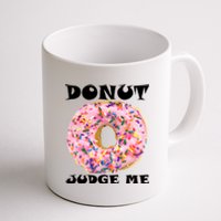 Donut Judge Me Coffee Mug