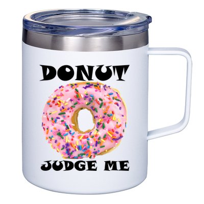 Donut Judge Me 12oz Stainless Steel Coffee Mug