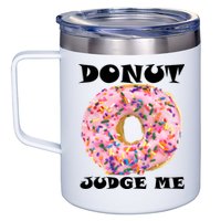 Donut Judge Me 12oz Stainless Steel Coffee Mug