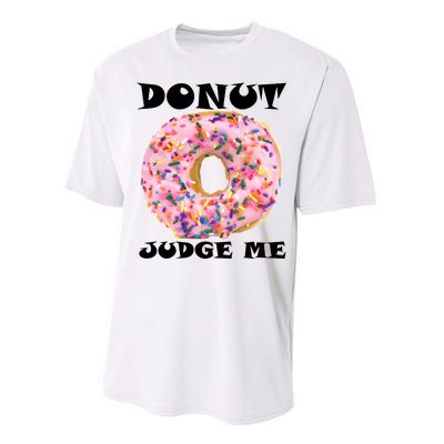 Donut Judge Me Performance Sprint T-Shirt