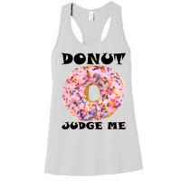 Donut Judge Me Women's Racerback Tank