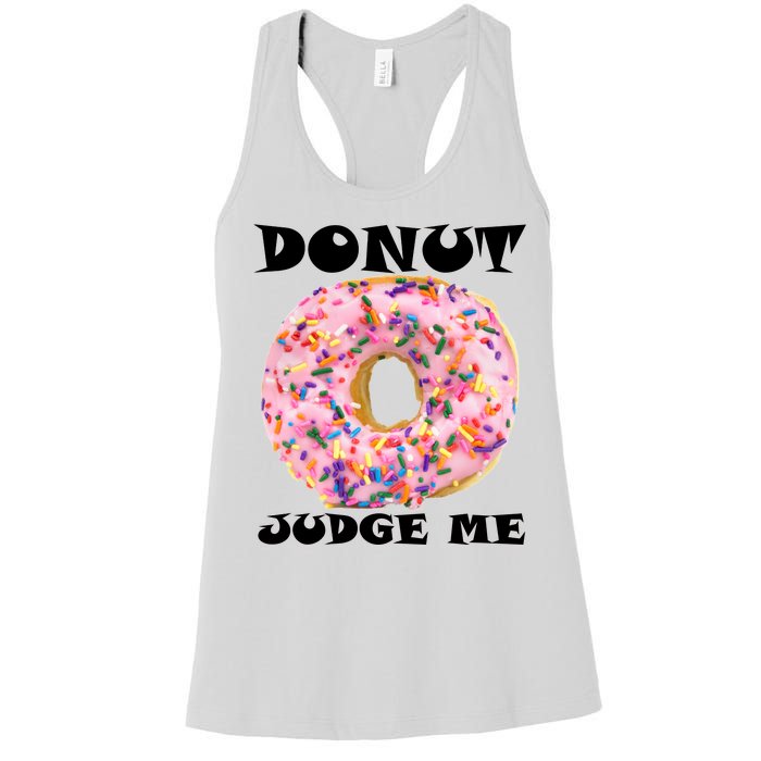 Donut Judge Me Women's Racerback Tank