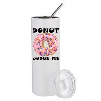 Donut Judge Me Stainless Steel Tumbler