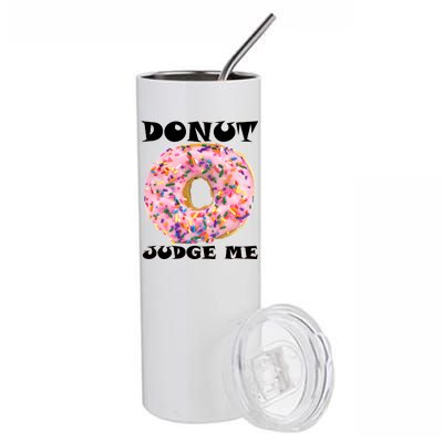 Donut Judge Me Stainless Steel Tumbler