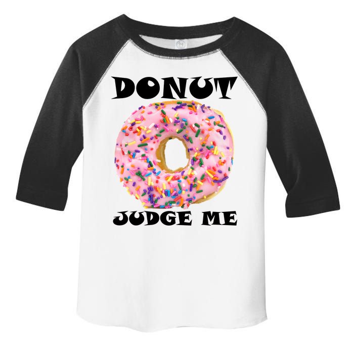 Donut Judge Me Toddler Fine Jersey T-Shirt