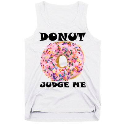 Donut Judge Me Tank Top
