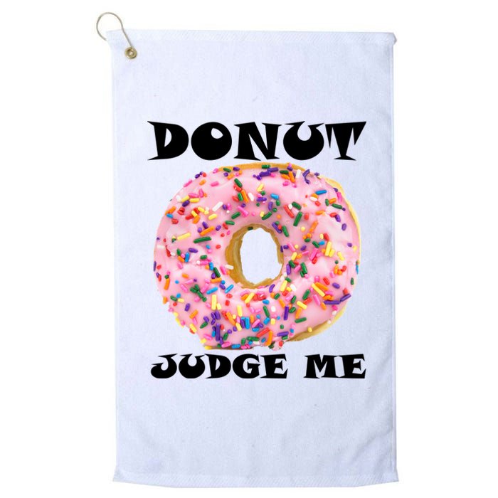 Donut Judge Me Platinum Collection Golf Towel