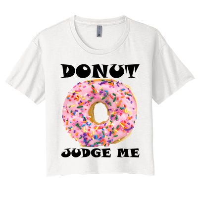 Donut Judge Me Crop Top