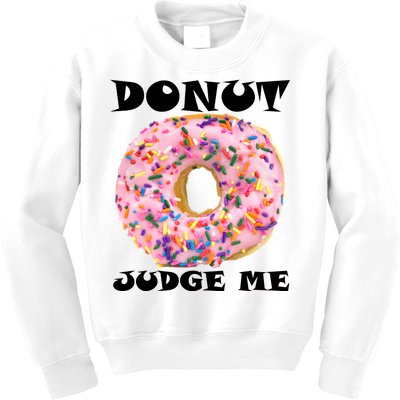 Donut Judge Me Kids Sweatshirt