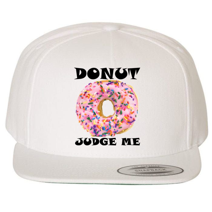 Donut Judge Me Wool Snapback Cap