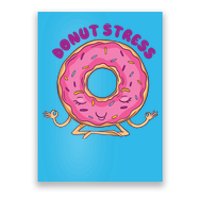 Donut Stress Poster