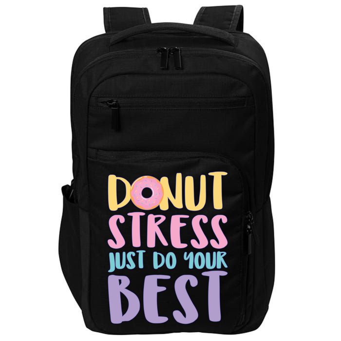 Donut Stress Just Do Your Best Impact Tech Backpack