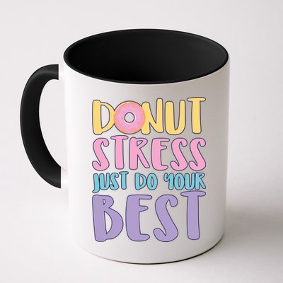 Donut Stress Just Do Your Best Mug