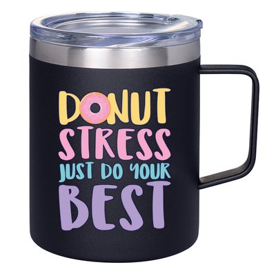 Donut Stress Just Do Your Best 12oz Stainless Steel Coffee Mug