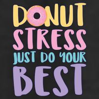 Donut Stress Just Do Your Best Hat