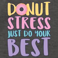 Donut Stress Just Do Your Best Vector Backpack