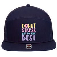 Donut Stress Just Do Your Best 7 Panel Mesh Trucker Snapback Hat