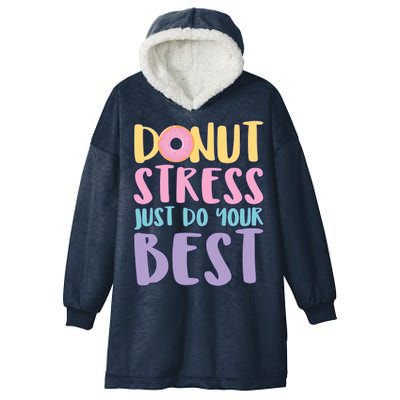 Donut Stress Just Do Your Best Hooded Wearable Blanket