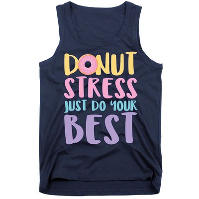 Donut Stress Just Do Your Best Tank Top