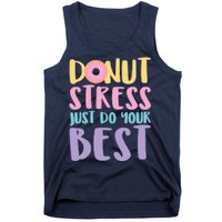 Donut Stress Just Do Your Best Tank Top