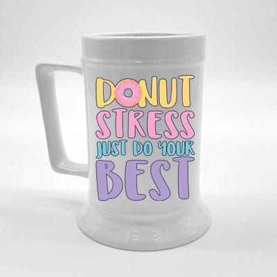 Donut Stress Just Do Your Best Beer Stein