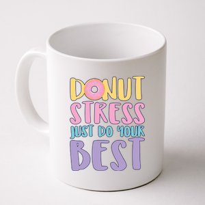 Donut Stress Just Do Your Best Coffee Mug