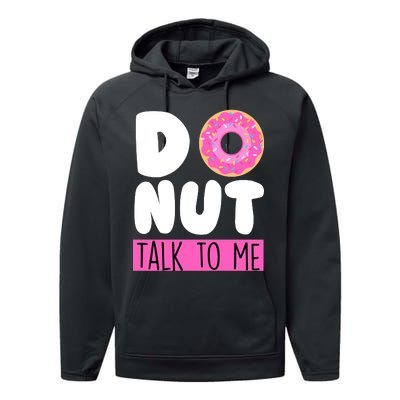 Donut Talk To Me Performance Fleece Hoodie