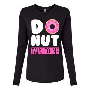 Donut Talk To Me Womens Cotton Relaxed Long Sleeve T-Shirt