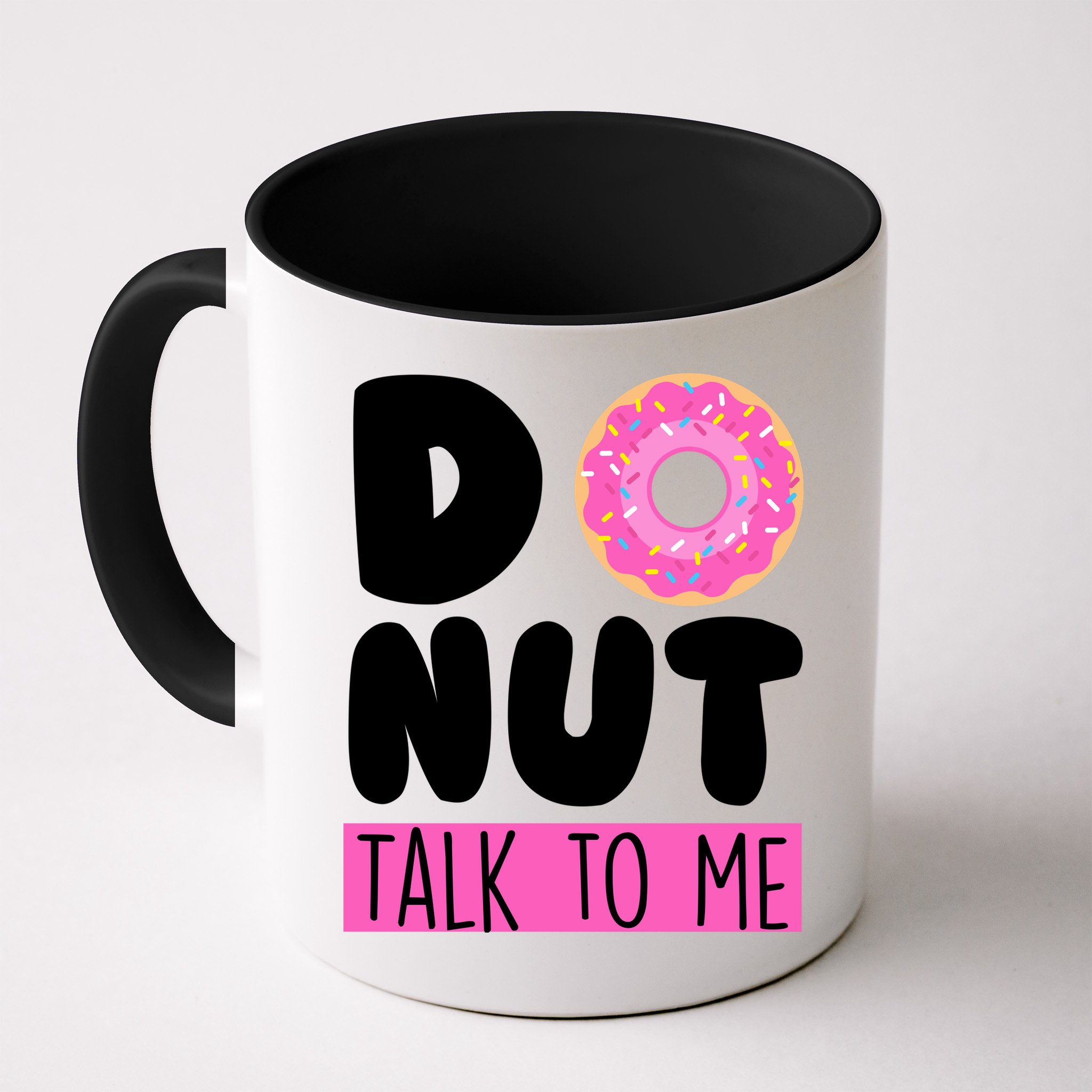 Donut Talk To Me Mug