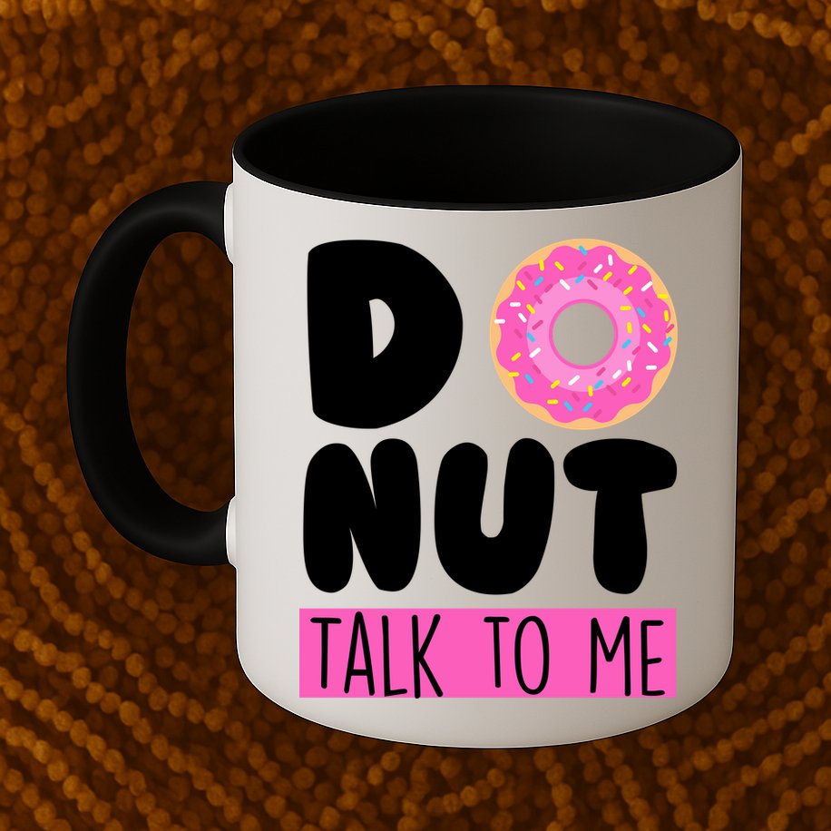 Donut Talk To Me Mug