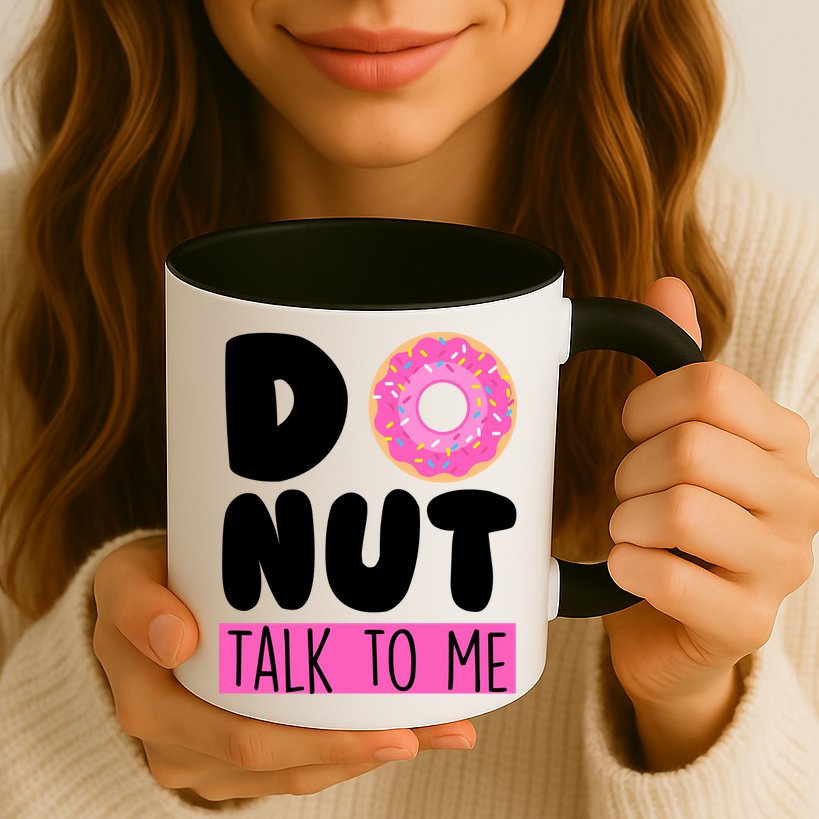 Donut Talk To Me Mug