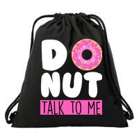 Donut Talk To Me Drawstring Bag