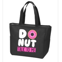 Donut Talk To Me Zip Tote Bag
