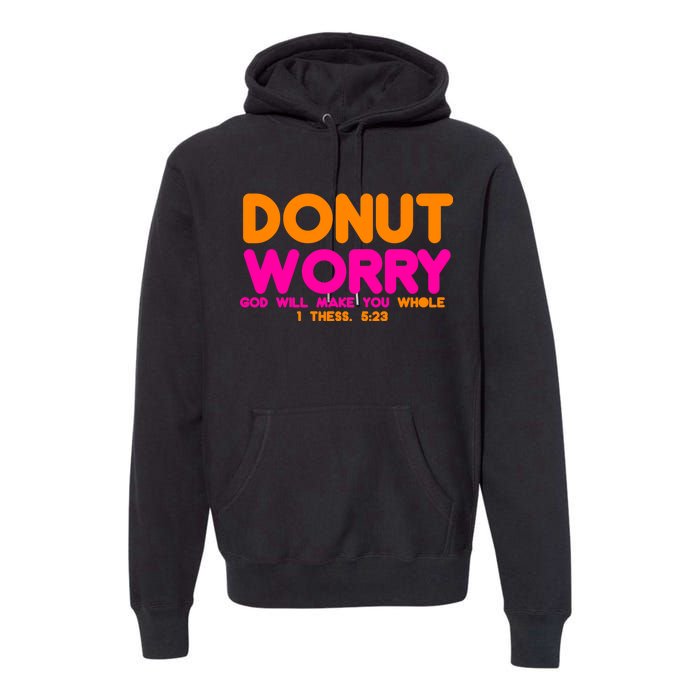 Donut Worry Premium Hoodie