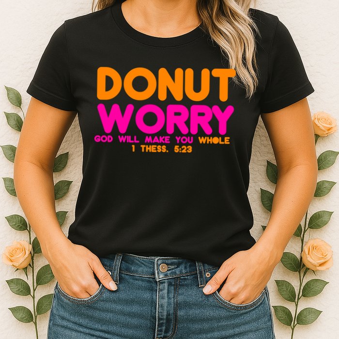Donut Worry Womens T-Shirt
